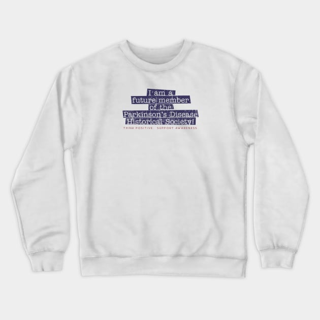 Parkinsons Historical Society Crewneck Sweatshirt by YOPD Artist